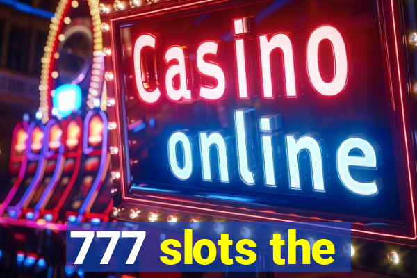 777 slots the